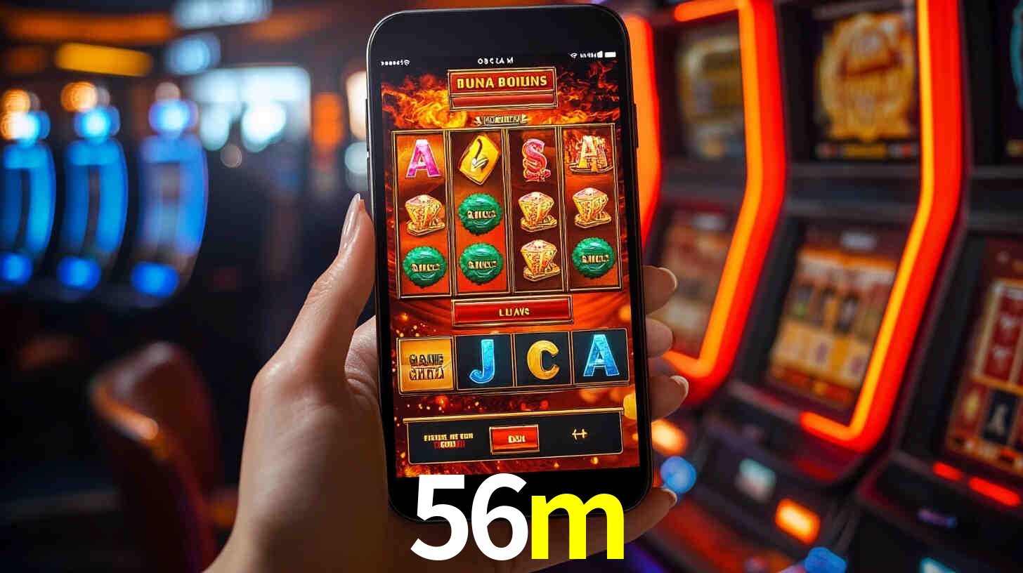 56m: Jogos de Caça-Níqueis-Altas Recompensas, Roleta-Velocidade, Blackjack-Desafios Máximos
